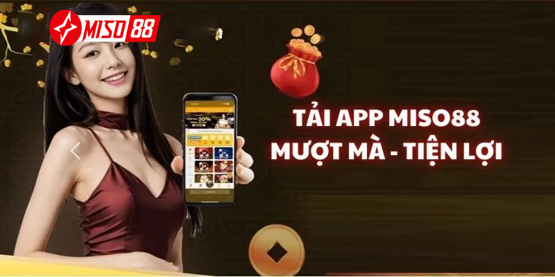 Hướng Dẫn Tải app Miso88